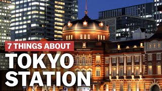 7 Things to know about Tokyo Station  japanguidecom [upl. by Ydnyc]