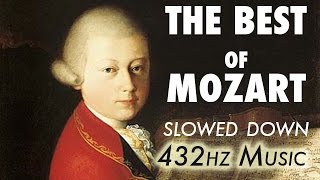 The Best Of Mozart  Slowed Down  432Hz  45 Hours [upl. by Booth16]