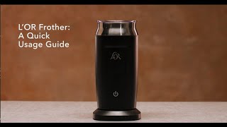 LOR Milk Frother A Quick Usage Guide [upl. by Corty]