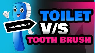 Toilet and Tooth Brush [upl. by Ebby]