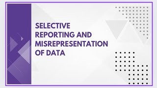 Selective reporting and misrepresentation of data [upl. by Boggers]