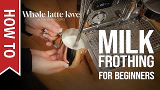 How To Milk Frothing for Beginners 5 Tips [upl. by Einaej90]